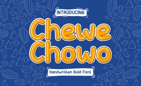 Chewe Chowo: A Playful Display Font for Handmade Brands