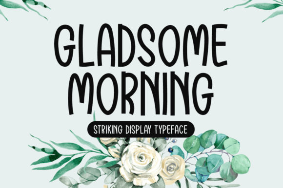 Gladsome Morning: A Display Font That Elevates Marketing Visuals
