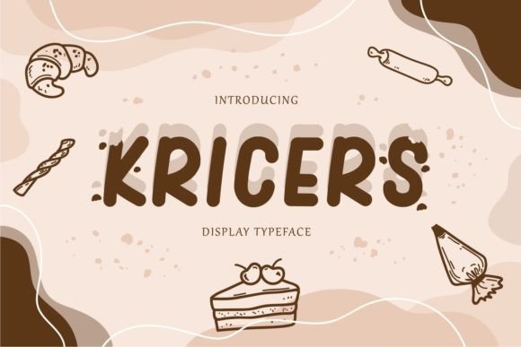 Kricers: A Quirky Display Font That Delivers Sweetness, Not Sugarcoating
