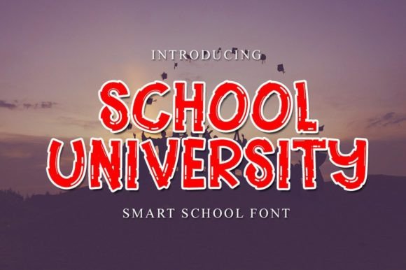 School University: A Display Font That Makes Your Campaign Smile