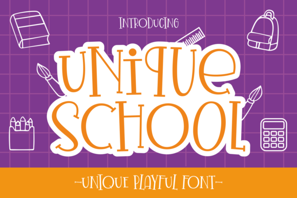 Unique School: A Playful Display Font That Feels Like a Creative Spark